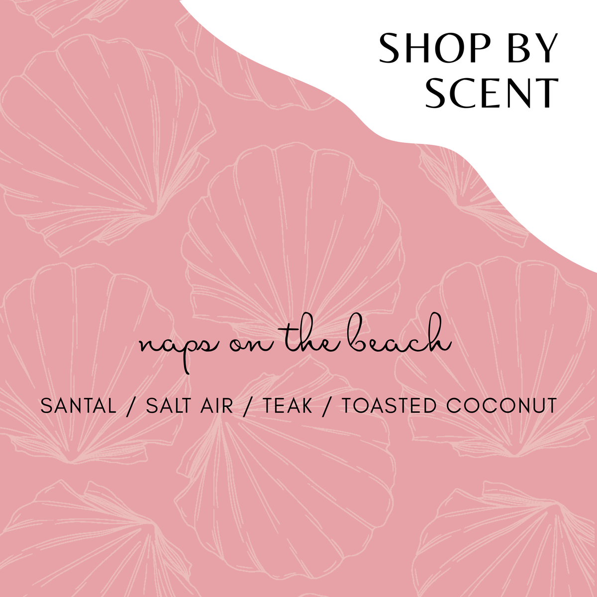 SCENT: naps on the beach